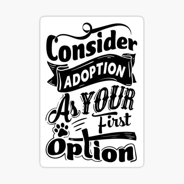 Consider Adoption Sticker and poster Sticker