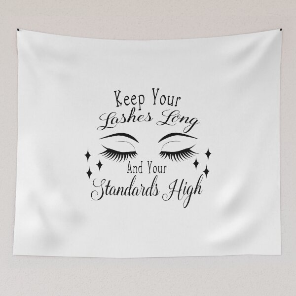 Item preview, Keep Your Lashes Long And Your Sandards High  designed and sold by Yassin  KM.
