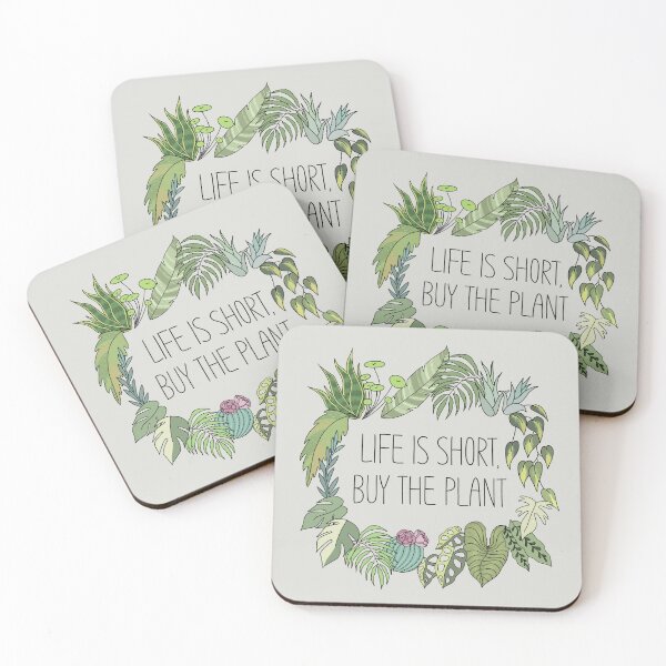 Item preview, Life is Short, Buy the Plant Slogan designed and sold by TASORA.