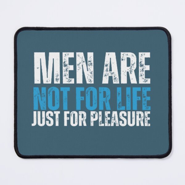 Item preview, Funny Men Are Not For Life Just For Pleasure  designed and sold by Nero9o.