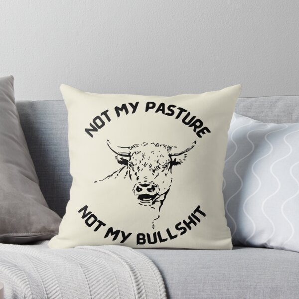 Item preview, Not My Pasture Not My Bullshit. Funny Cocky Cow designed and sold by Rebel-Design.
