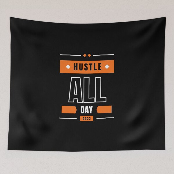 Item preview, Hustle All Day designed and sold by M1haShop.