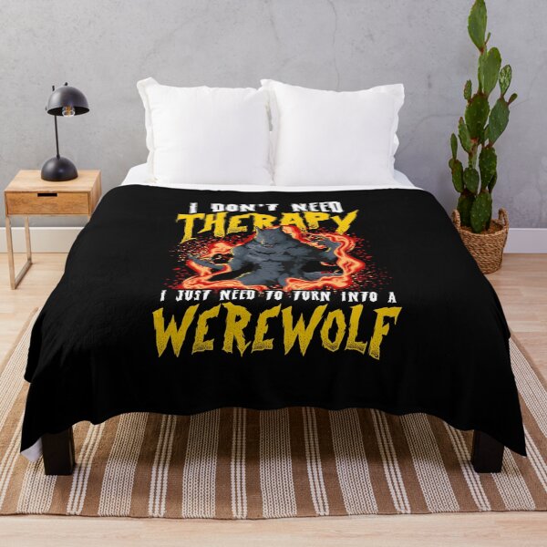 Item preview, I Don't Need Therapy Halloween Lycanthrope Turning Werewolf designed and sold by Andy8891.
