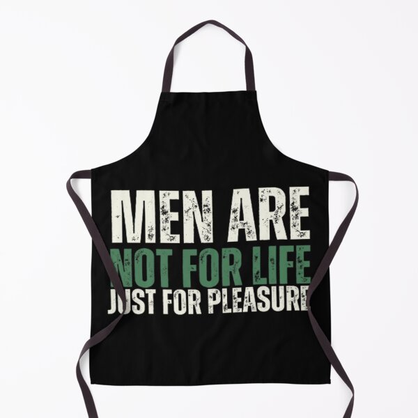 Item preview, Men Are Not For Life Just For Pleasure  designed and sold by Nero9o.