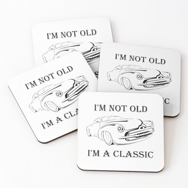 Item preview, I'M NOT OLD I'M A CLASSIC designed and sold by DomGDesign.
