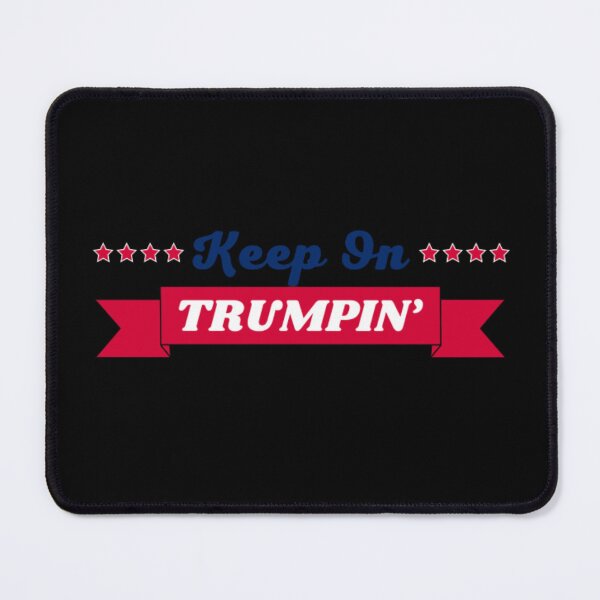Item preview, Keep On Trumpin designed and sold by ImaginedCo.