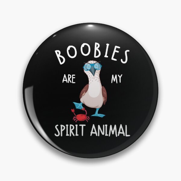 Item preview, Boobies Are My Spirit Animal Blue Footed Boobies designed and sold by Anthlete.