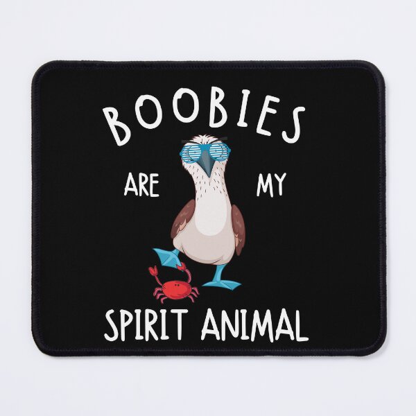 Item preview, Boobies Are My Spirit Animal Blue Footed Boobies designed and sold by Anthlete.