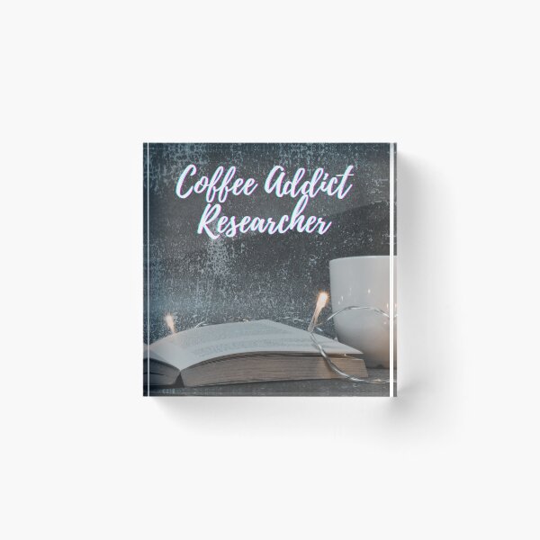 Item preview, Coffee addict Researcher -  Research scholar phd themed gifts (in Blue) designed and sold by RebelliousRosee.
