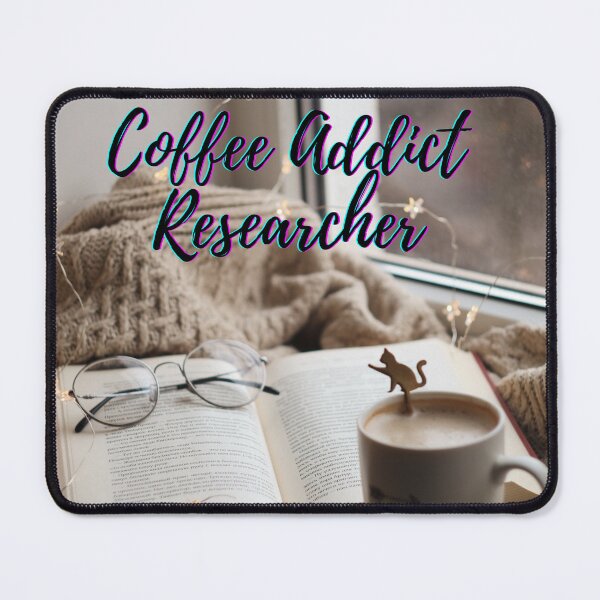 Item preview, Coffee addict Researcher - Research scholar phd themed gifts (in Blue) designed and sold by RebelliousRosee.
