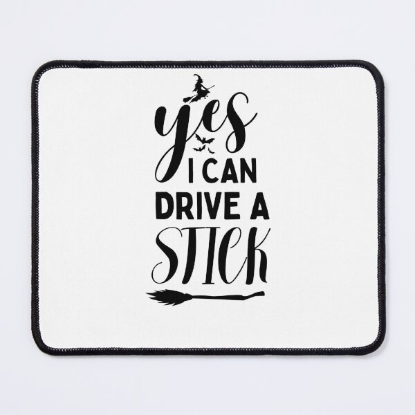 Item preview, Halloween Witch Yes I Can Drive A Stick designed and sold by DesignisMine.