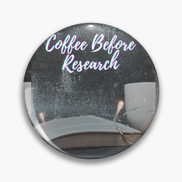 Item preview, Coffee before research -  Research scholar phd themed gifts (in Blue) designed and sold by RebelliousRosee.