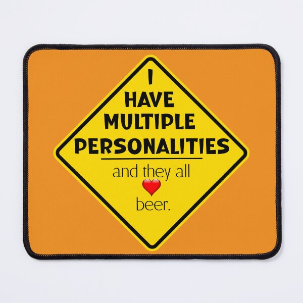 Item preview, Multiple personalities all love beer designed and sold by mymemes71.