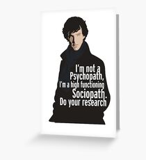 Sherlock - Psychopath/ Sociopath Greeting Card