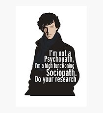 Sherlock - Psychopath/ Sociopath Photographic Print
