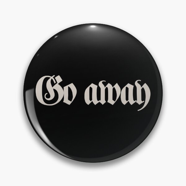 Item preview, Go Away Gothic Typography Design designed and sold by IronicBGear.