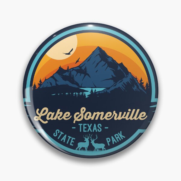 Item preview, Lake Somerville State Park Texas Vacation TX Souvenir Badge designed and sold by mountainfad.
