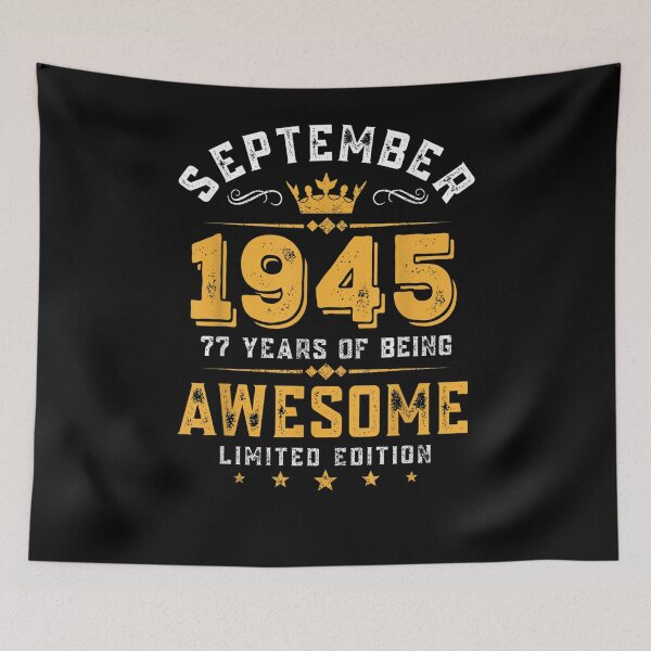 Aperçu de l'œuvre 77 ans cadeau 77e anniversaire génial depuis septembre 1945 créée et vendue par sarahbennetth.