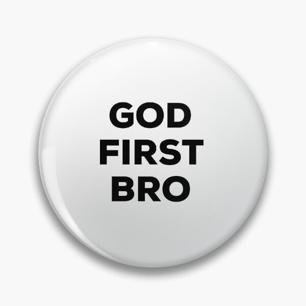 Item preview, God First Bro designed and sold by BetterCallSlapp.