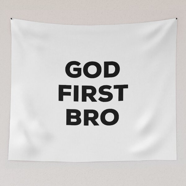 Item preview, God First Bro designed and sold by BetterCallSlapp.