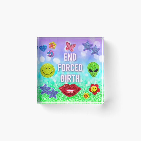 Item preview, End Forced Birth designed and sold by Koriander Publishing.