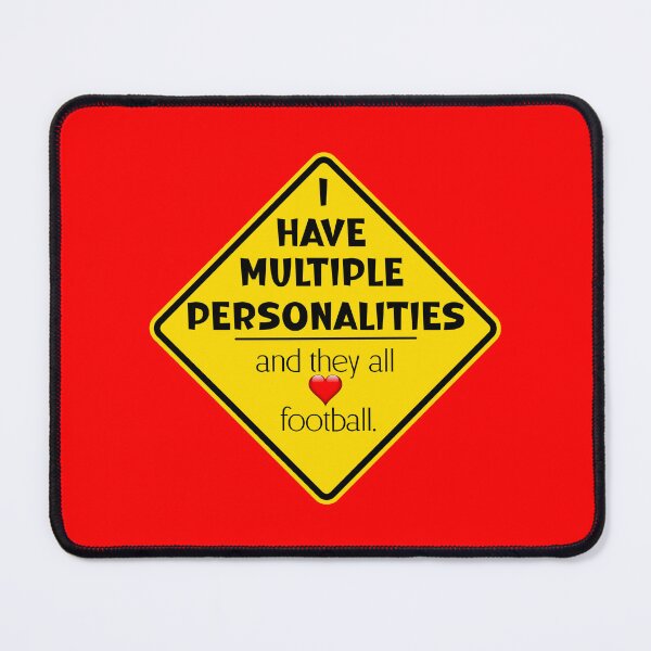 Item preview, Multiple personalities all love football designed and sold by mymemes71.