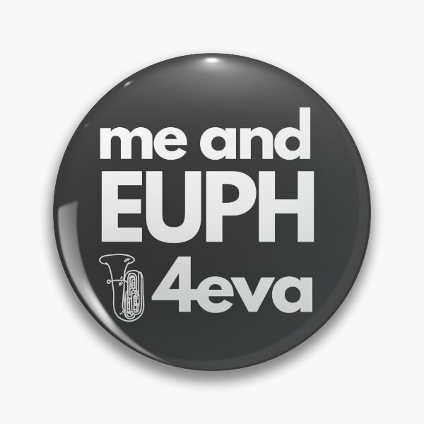 Item preview, Euph and Me 4eva designed and sold by BlakefourDesign.