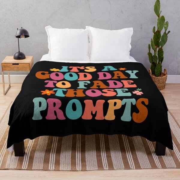 Item preview, It's A Good Day To Fade Those Prompts ABA Autism Awareness designed and sold by emotionaldegrad.