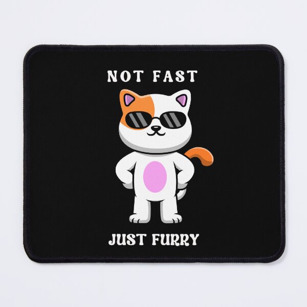 Item preview,   Not Fast Just Furry Cat designed and sold by michellejustice.