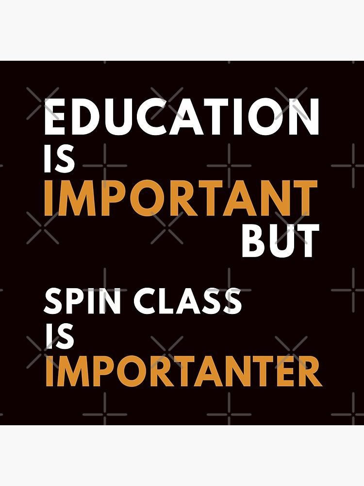 Education And Spin Class, Funny Spin, Spinning Saying