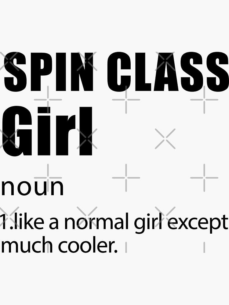 "Spin Class Girl Definition , Funny Spin, Spinning Saying" Sticker for