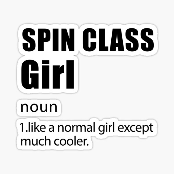 "Spin Class Girl Definition , Funny Spin, Spinning Saying" Sticker for