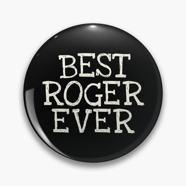 Item preview, Best Roger Ever Funny Personalized Name designed and sold by MariosNydras.