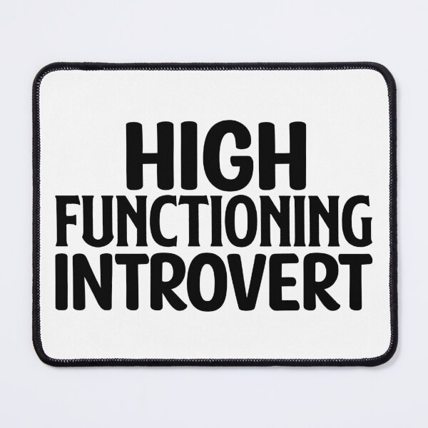 Item preview, High functioning introvert designed and sold by Honeybee Designs.