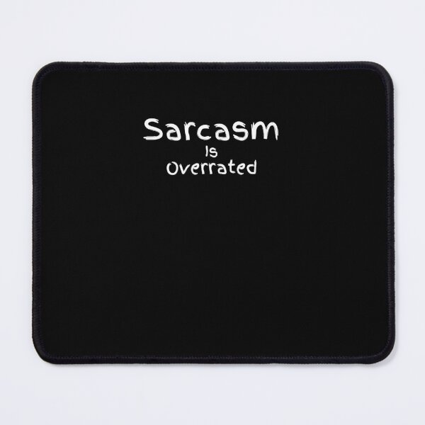 Item preview, Sarcasm is Overrated designed and sold by BetterLifeToday.