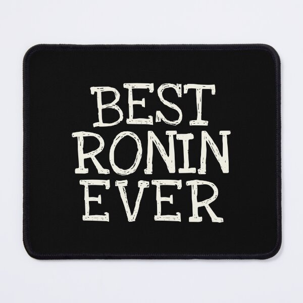 Item preview, Best Ronin Ever Funny Personalized Name designed and sold by MariosNydras.