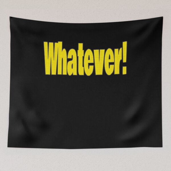 Item preview, A Design That Says Whatever That Says Whatever Use This Design To Testify The Word Pun Typography designed and sold by Countrysmart.