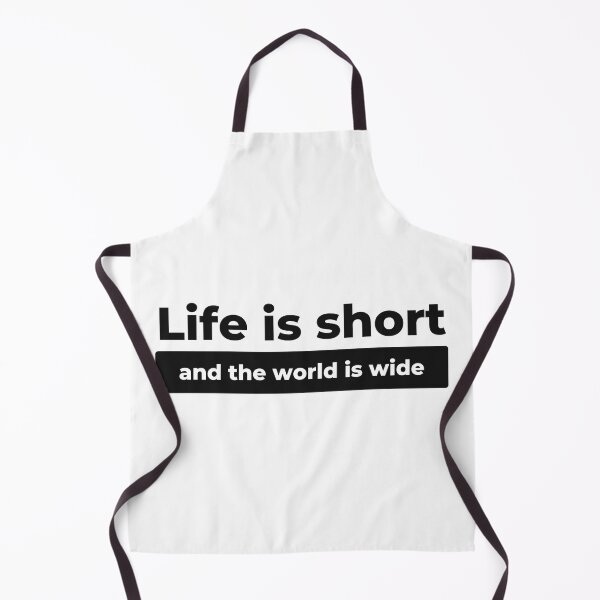 Item preview, Life Is Short And The World Is Wide designed and sold by Scopestor.