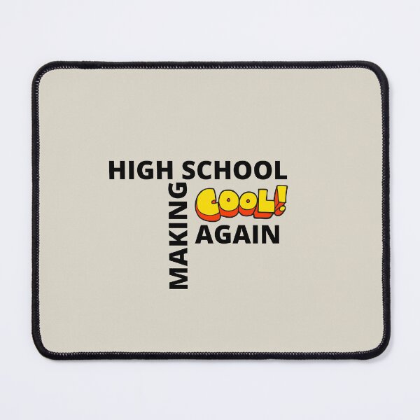 Item preview, Making high school cool again | back to school | school | Noah | funny  designed and sold by jassnour.