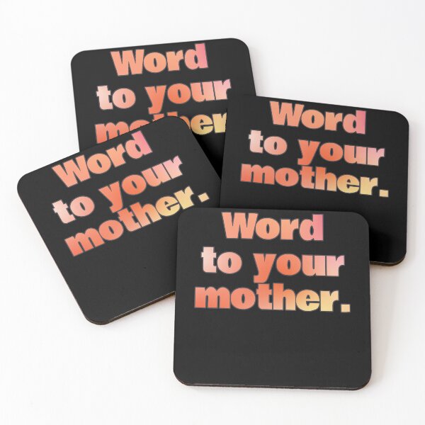 Item preview, Word To Your Mother Word Art Design Use This Design To Testify The Word Pun Gift designed and sold by Countrysmart.