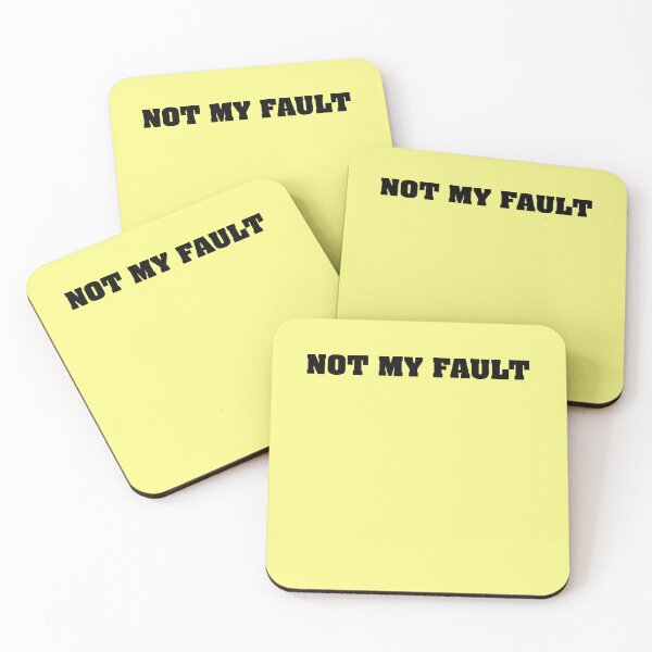 Item preview, Not my fault designed and sold by kripalsutariya.