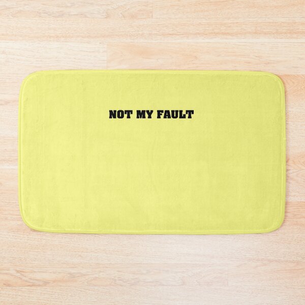 Item preview, Not my fault designed and sold by kripalsutariya.