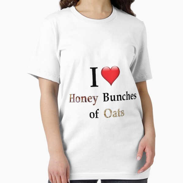 Item preview, I Love Honey Bunches of Oats designed and sold by BLectro.