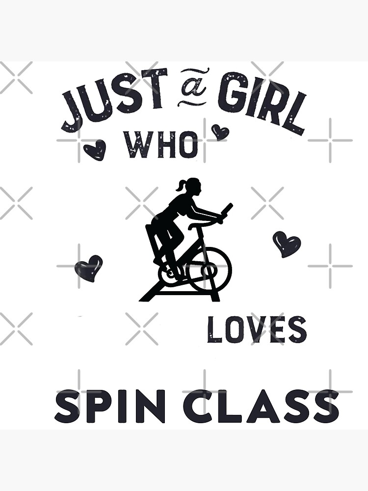 Just A Girl Who Loves Spin Class, Funny Spin, Spinning Saying