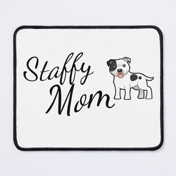 Item preview, Staffy Mom, Staffordshire Bull Terrier designed and sold by tribbledesign.