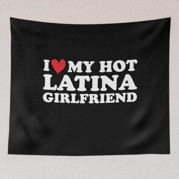 Item preview, I Love My Hot Latina Girlfriend , hot latina girlfriend, designed and sold by Every Pet  Shirts.