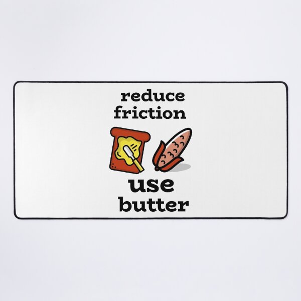 Item preview, Reduce friction use butter designed and sold by josephsteez.