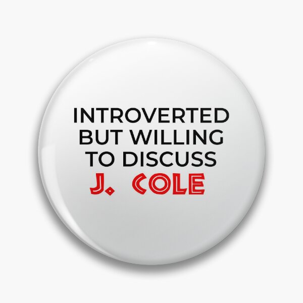 Item preview, Introvert But Willing Discuss J. Cole designed and sold by BetterCallSlapp.