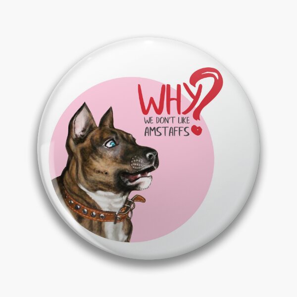 Item preview, WHY we don't like AMSTAFFS? designed and sold by tinkerfrost.