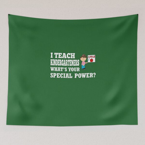Item preview, I Teach Kindergarteners What's Your Special Power? designed and sold by AlwaysAwesome.